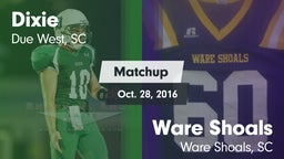 Matchup: Dixie vs. Ware Shoals  2016