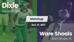 Matchup: Dixie vs. Ware Shoals  2017