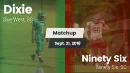Matchup: Dixie vs. Ninety Six  2018