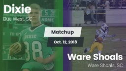 Matchup: Dixie vs. Ware Shoals  2018