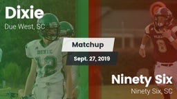 Matchup: Dixie vs. Ninety Six  2019
