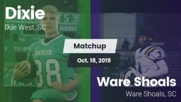Matchup: Dixie vs. Ware Shoals  2019