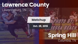 Matchup: Lawrence County vs. Spring Hill  2016