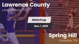 Matchup: Lawrence County vs. Spring Hill  2019