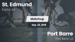 Matchup: St. Edmund vs. Port Barre  2016