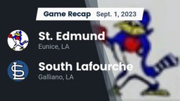 Recap: St. Edmund  vs. South Lafourche  2023