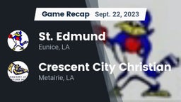 Recap: St. Edmund  vs. Crescent City Christian  2023
