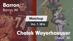 Matchup: Barron vs. Chetek Weyerhaeuser  2016