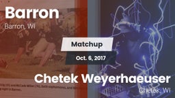 Matchup: Barron vs. Chetek Weyerhaeuser  2017