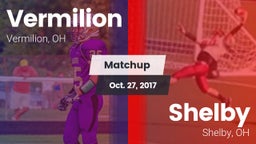 Matchup: Vermilion vs. Shelby  2017