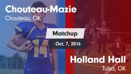 Matchup: Chouteau-Mazie vs. Holland Hall  2016