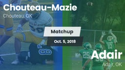 Matchup: Chouteau-Mazie vs. Adair  2018