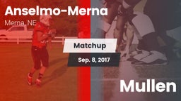 Matchup: Anselmo-Merna vs. Mullen  2017