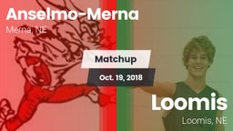 Matchup: Anselmo-Merna vs. Loomis  2018