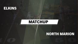 Matchup: Elkins vs. North Marion  2016