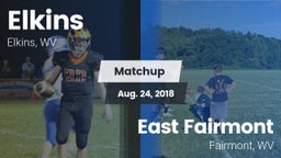 Matchup: Elkins vs. East Fairmont  2018