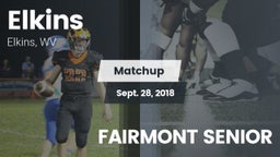 Matchup: Elkins vs. FAIRMONT SENIOR  2018