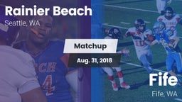 Matchup: Rainier Beach vs. Fife  2018