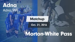 Matchup: Adna vs. Morton-White Pass 2016