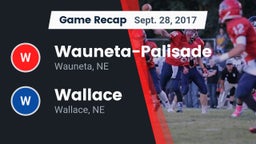 Recap: Wauneta-Palisade  vs. Wallace  2017