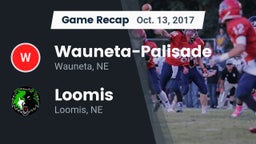 Recap: Wauneta-Palisade  vs. Loomis  2017
