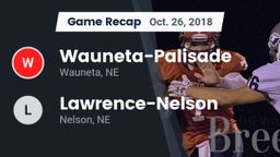 Recap: Wauneta-Palisade  vs. Lawrence-Nelson  2018