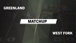Matchup: Greenland vs. West Fork  2016