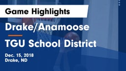 Drake/Anamoose  vs TGU School District Game Highlights - Dec. 15, 2018