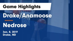 Drake/Anamoose  vs Nedrose  Game Highlights - Jan. 8, 2019