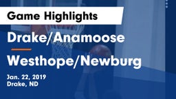 Drake/Anamoose  vs Westhope/Newburg  Game Highlights - Jan. 22, 2019