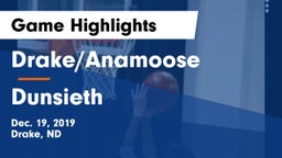 Drake/Anamoose  vs Dunsieth Game Highlights - Dec. 19, 2019