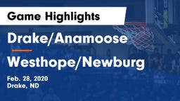 Drake/Anamoose  vs Westhope/Newburg  Game Highlights - Feb. 28, 2020