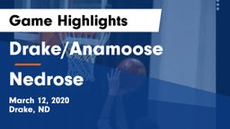 Drake/Anamoose  vs Nedrose Game Highlights - March 12, 2020