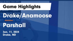 Drake/Anamoose  vs Parshall  Game Highlights - Jan. 11, 2024