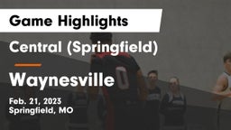 Central  (Springfield) vs Waynesville  Game Highlights - Feb. 21, 2023