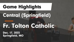 Central  (Springfield) vs Fr. Tolton Catholic  Game Highlights - Dec. 17, 2023