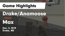 Drake/Anamoose  vs Max Game Highlights - Dec. 4, 2018