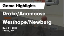 Drake/Anamoose  vs Westhope/Newburg Game Highlights - Dec. 21, 2018