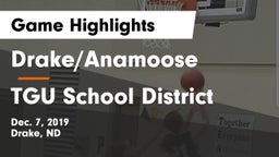 Drake/Anamoose  vs TGU School District Game Highlights - Dec. 7, 2019