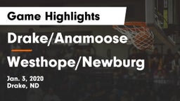 Drake/Anamoose  vs Westhope/Newburg  Game Highlights - Jan. 3, 2020