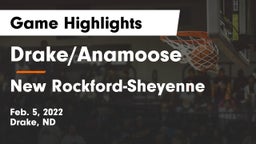 Drake/Anamoose  vs New Rockford-Sheyenne  Game Highlights - Feb. 5, 2022