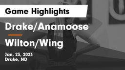 Drake/Anamoose  vs Wilton/Wing  Game Highlights - Jan. 23, 2023