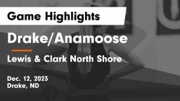 Drake/Anamoose  vs Lewis & Clark North Shore  Game Highlights - Dec. 12, 2023