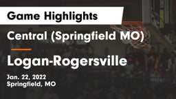 Central  (Springfield MO) vs Logan-Rogersville  Game Highlights - Jan. 22, 2022