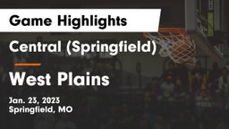 Central  (Springfield) vs West Plains  Game Highlights - Jan. 23, 2023