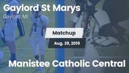 Matchup: Gaylord St Marys vs. Manistee Catholic Central 2019