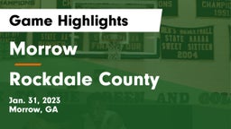 Morrow  vs Rockdale County  Game Highlights - Jan. 31, 2023