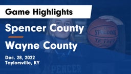 Spencer County  vs Wayne County  Game Highlights - Dec. 28, 2022