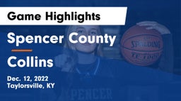 Spencer County  vs Collins  Game Highlights - Dec. 12, 2022