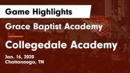 Grace Baptist Academy  vs Collegedale Academy Game Highlights - Jan. 16, 2020